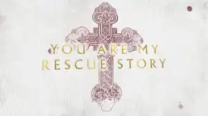 Zach Williams - Rescue Story